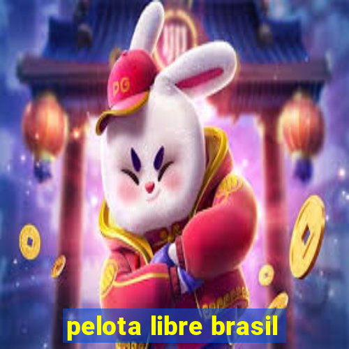 pelota libre brasil